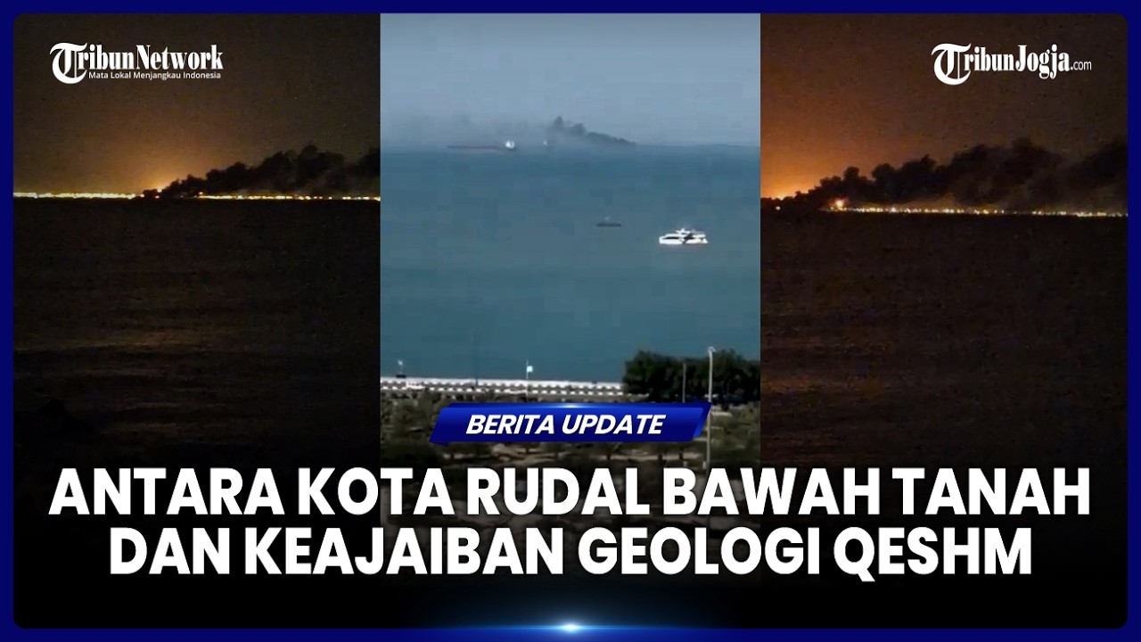BENTENG KARANG SELAT HORMUZ, ANTARA KOTA RUDAL BAWAH TANAH DAN KEAJAIBAN GEOLOGI
