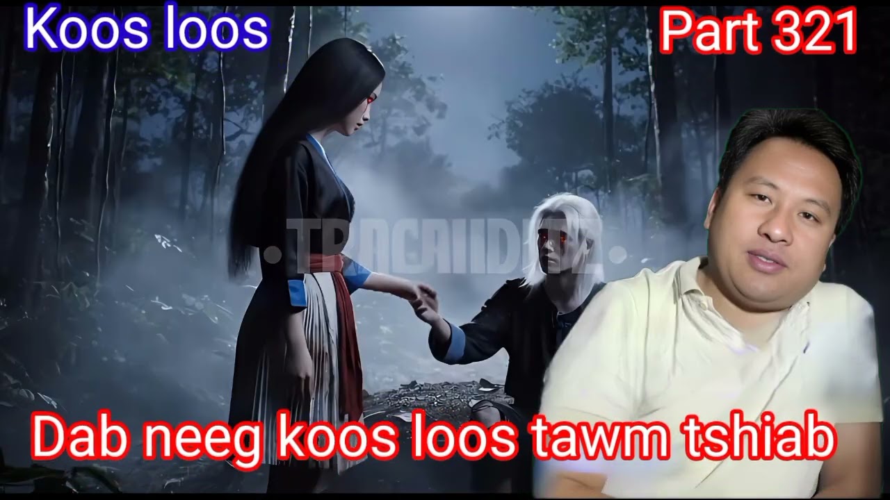 Koos loos dab neeg tawm tshiab Ntu 321