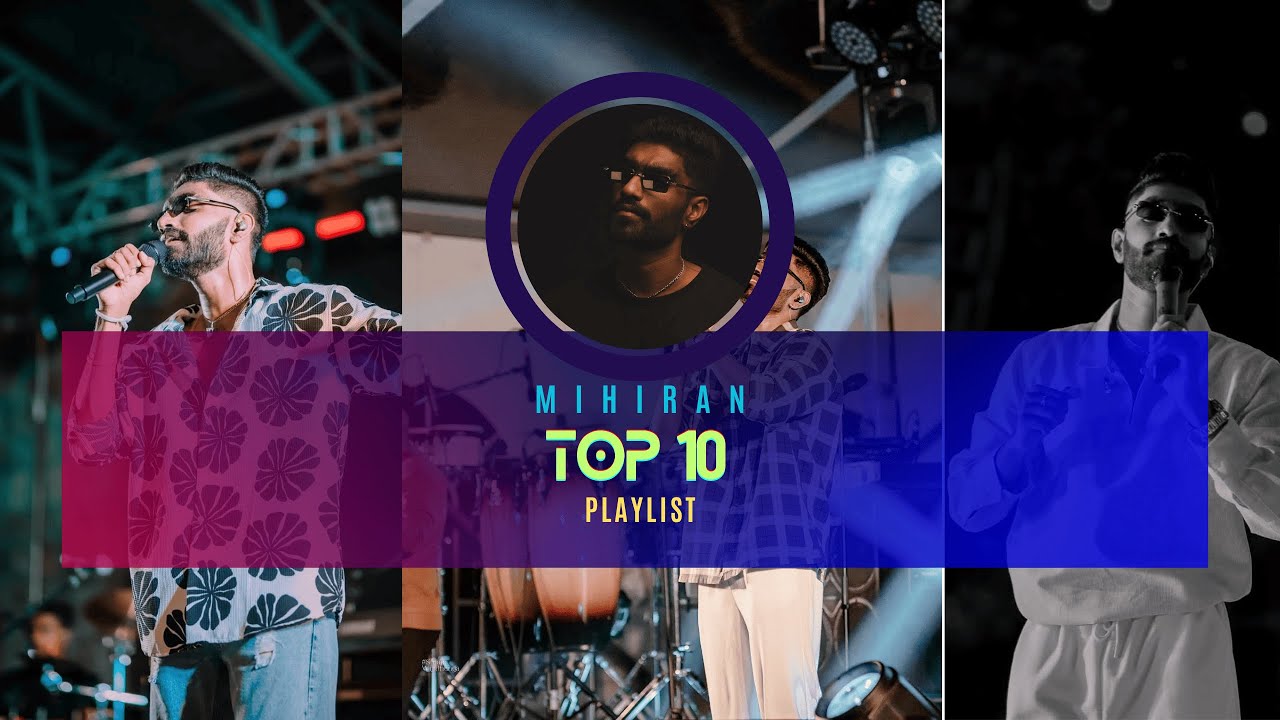 Top 10 Mihiran Songs | Best Sinhala Pop & Chill Hits 2025