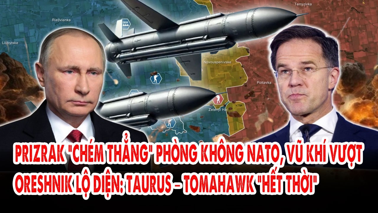 Prizrak “chém thẳng” phòng không NATO, vũ khí vượt Oreshnik lộ diện: Taurus – Tomahawk “hết thời”