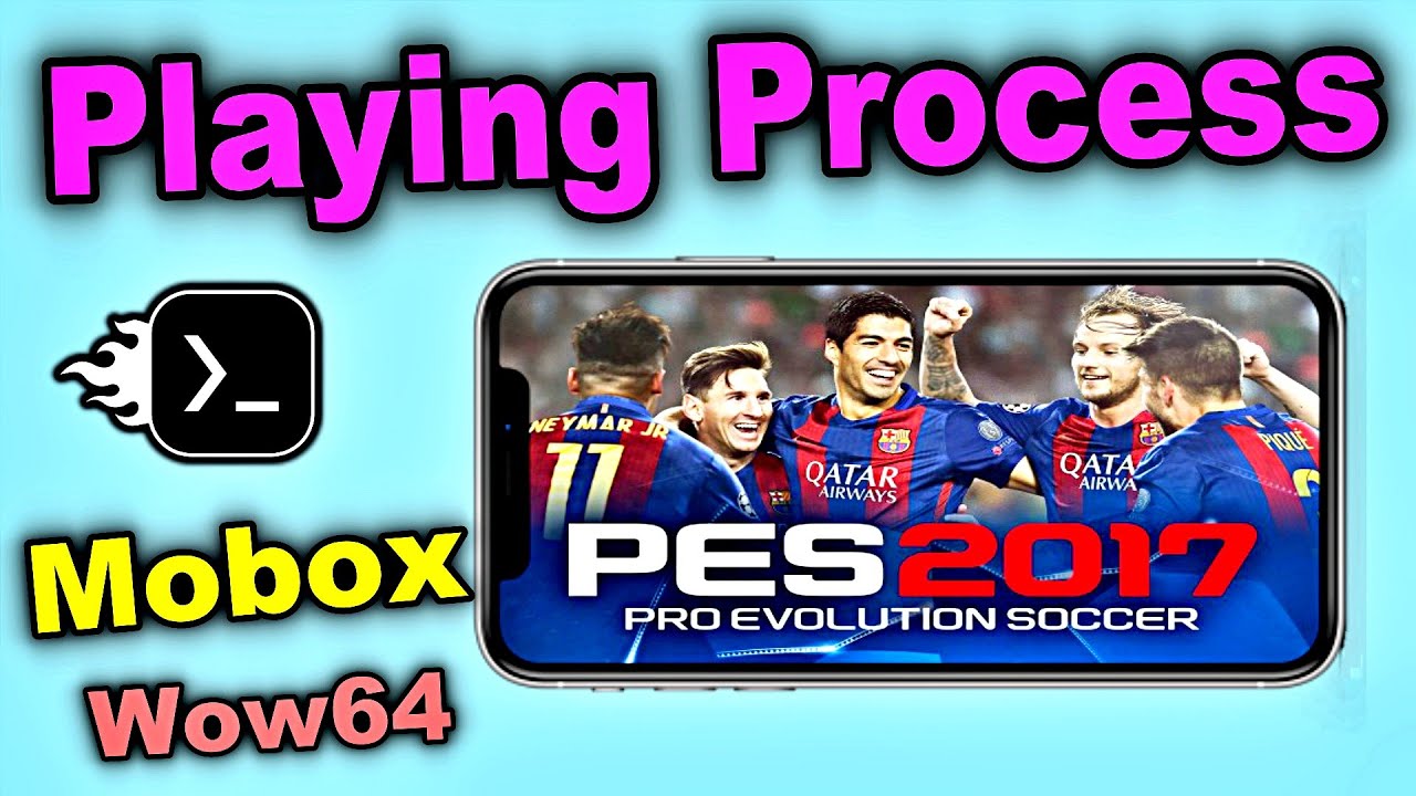 PES 2017 Mobox Wow64 Playing Process - Android PES 17 Mobox Update - Basic Boy