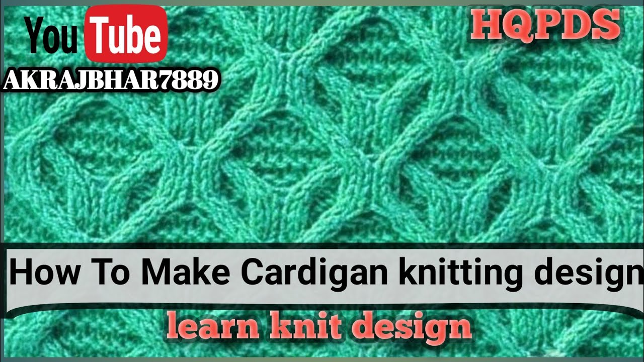 How To Make Cardigan Knitting Design || Hqpds || Aron Knit Pattern