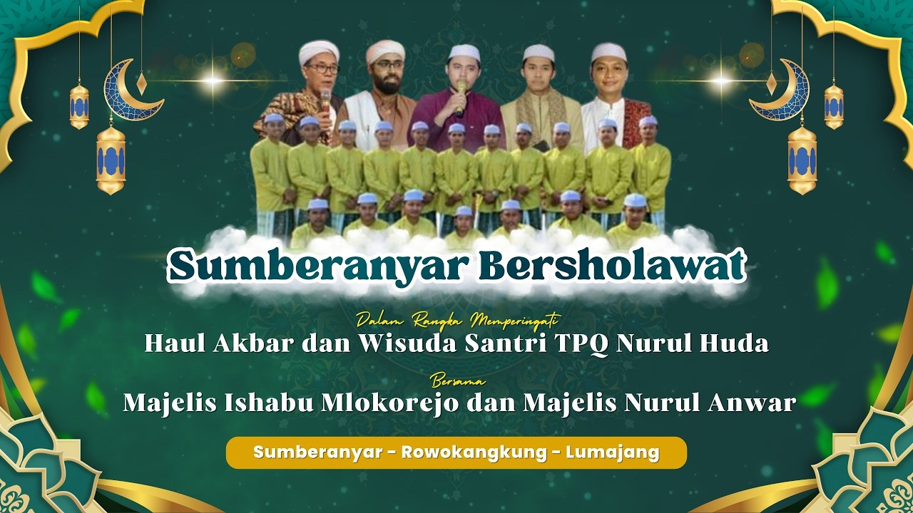 🔴 (LIVE) SUMBERANYAR BERSHOLAWAT | HAUL AKBAR DAN WISUDA TPQ NURUL HUDA