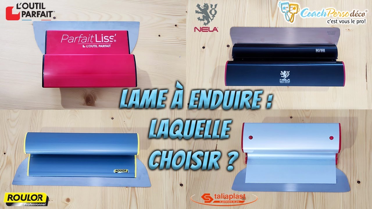 Comparatif de lames à enduire : L'Outil Parfait / Nela / Roulor Professionnel / Taliaplast