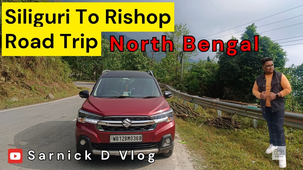 Siliguri to Rishop By Car || Vlog #12 || Part - 2 || Sarnick D Vlog #vlog #travel #northbengal