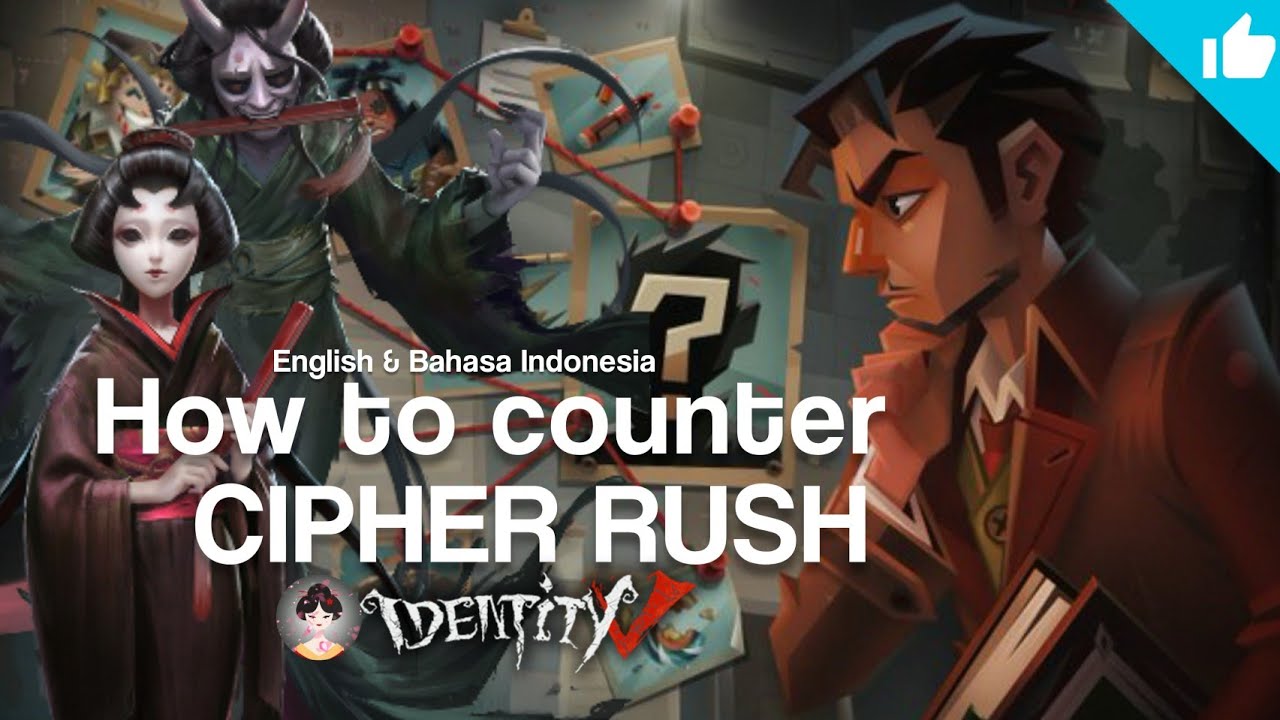 СОВЕТЫ ДЛЯ ОХОТНИКОВ: Как противостоять Cipher Rush (Identity V) - на английском и индонезийском ...
