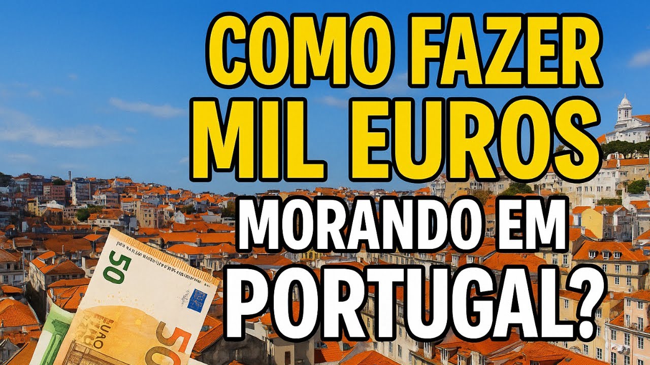 como fazer €1.000 p/mês em PORTUGAL