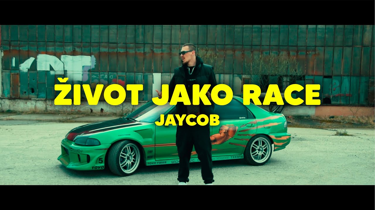 JAYCOB - ŽIVOT JAKO RACE (official video)