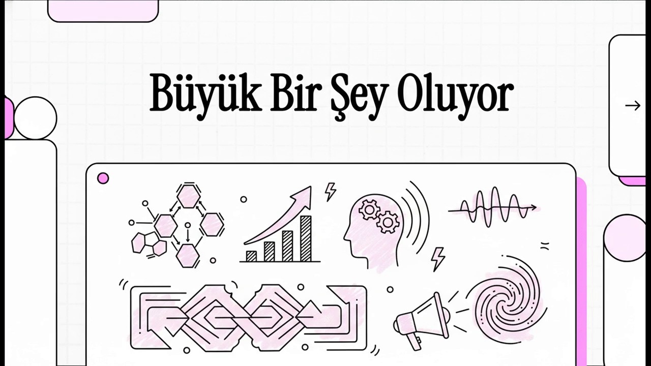 Büyük bir şey oluyor
