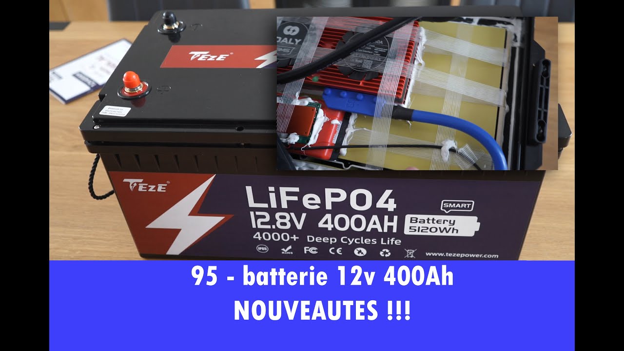 95 - TOP LiFePO4 batterie 12v 400Ah avec Bluetooth de chez Teze Power