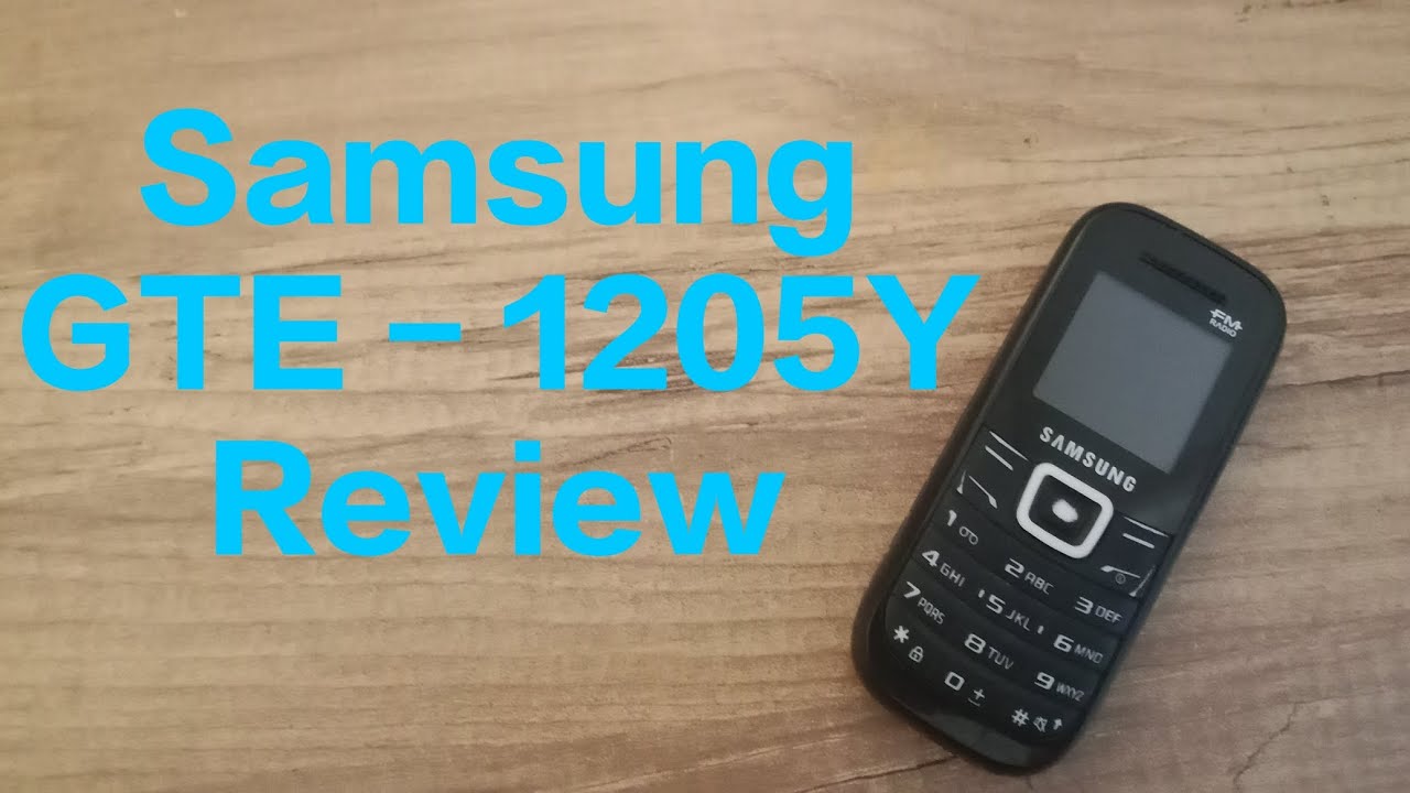 Samsung GTE - 1205Y Review