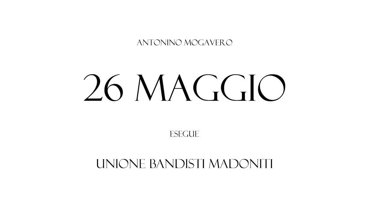 Antonino Mogavero - 26 MAGGIO - Unione Bandisti Madoniti