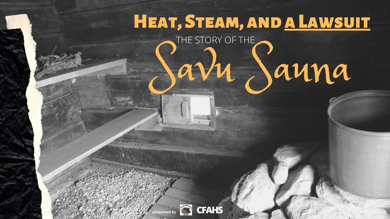 Heat, Steam, and a Lawsuit: The Story of the Savu Sauna