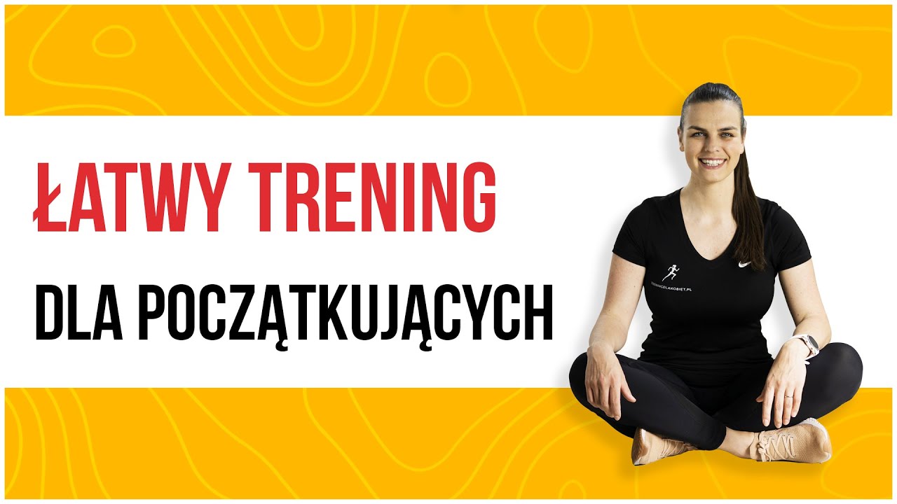 Ćwiczenia dla początkujących w domu BEZ SPRZĘTU | Trening dla KOBIET