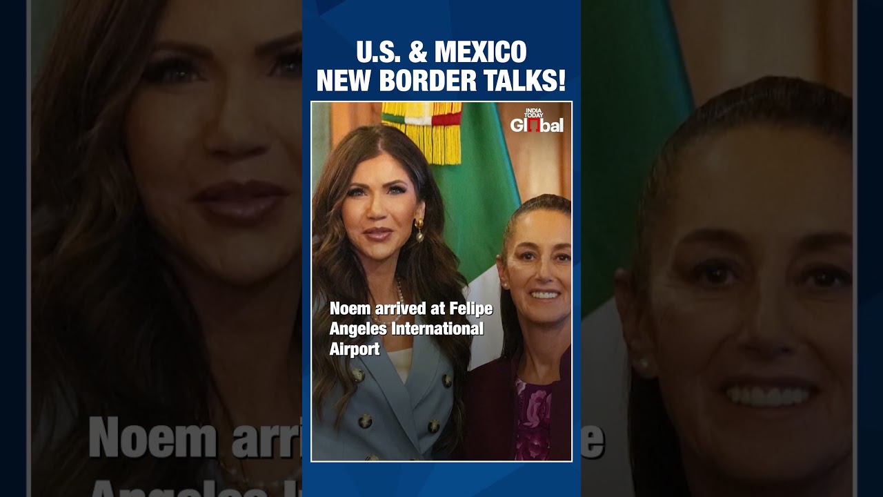 U.S. Homeland Security Chief Meets Mexico’s Sheinbaum | Migration & Security Talks