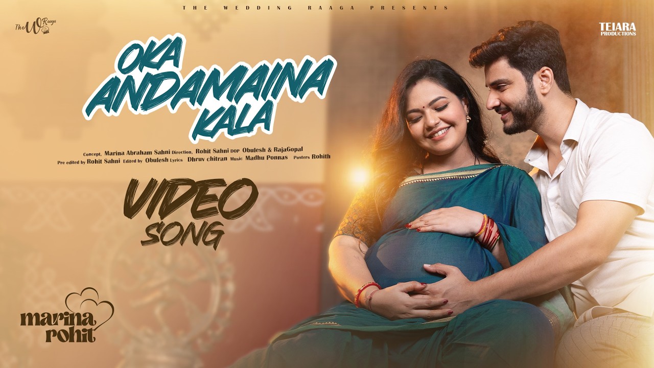 Oka Andamaina Kala Music Video | Marina & Rohit |Madhu Ponnas| Teiara Productions| The Wedding Raaga