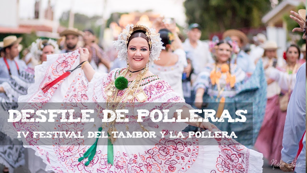 Desfile de Polleras - IV Festival del Tambor y la Pollera
