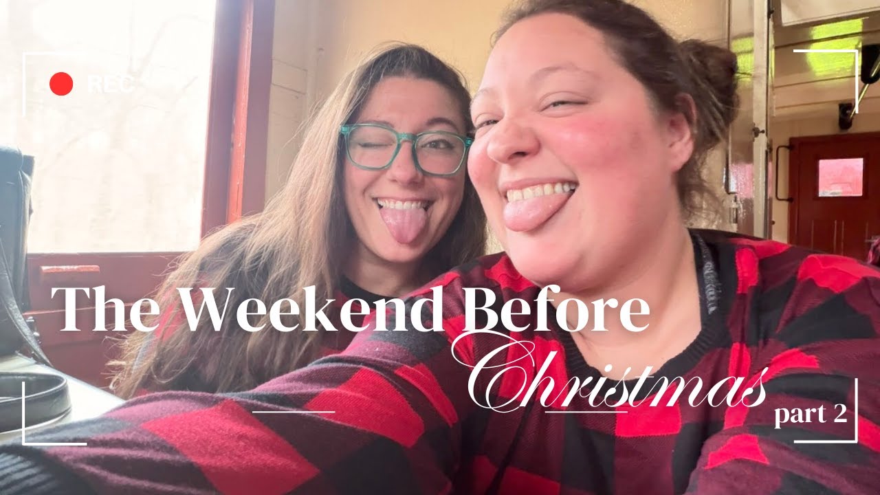 The Weekend Before Christmas | Part 2
