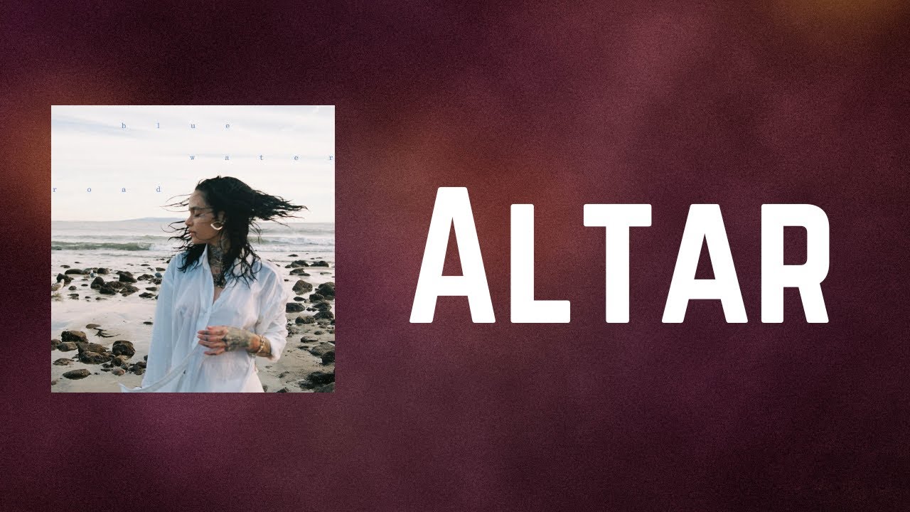 Kehlani - Altar (Lyrics)