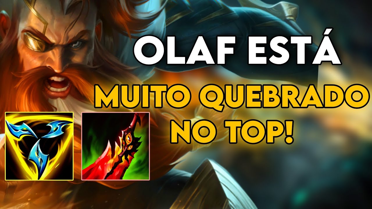 DESTRUA QUALQUER LANE DE OLAF TOP É IMPOSSÍVEL PERDER! | OLAF NA TOPLANE ESTÁ IMPARÁVEL!