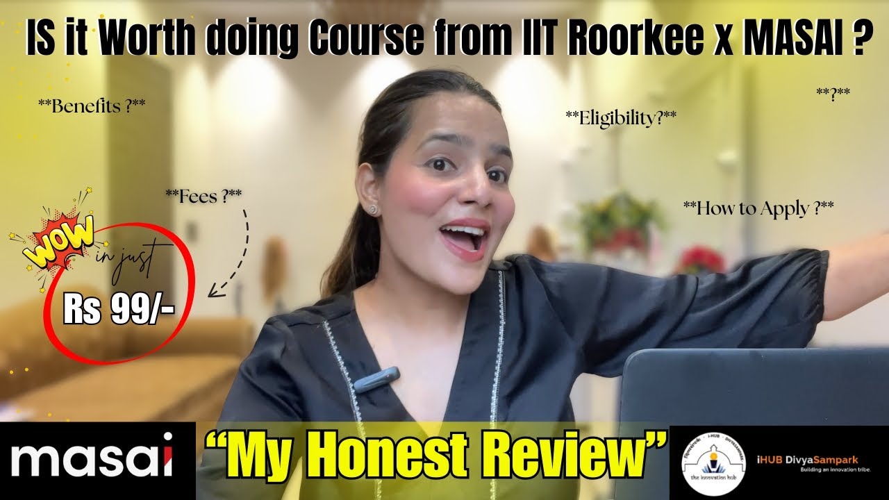 Is iHUB IIT Roorkee & Masai&rsquo;s Product Management with AI Program Worth It? Honest Review