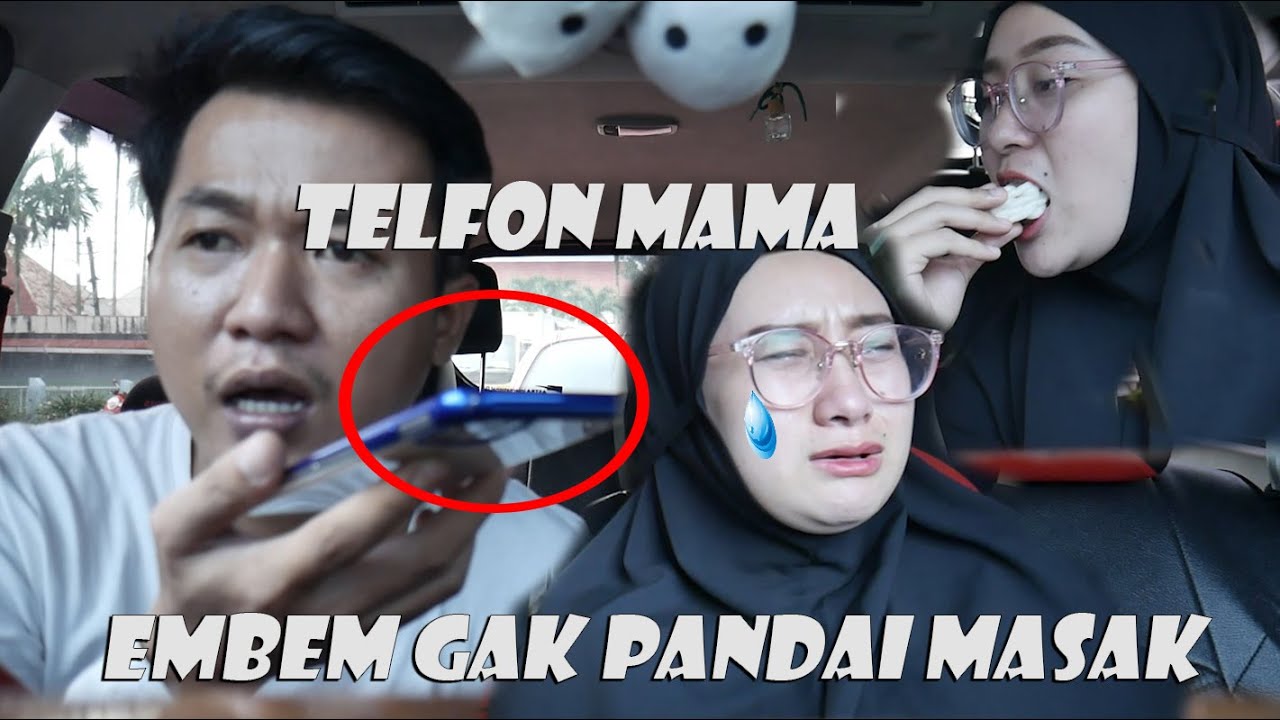 TELFON MERTUA ISTRI BILANG KALAU EMBEM GAK PANDAI MASAK..!! BEGINI REAKSI ISTRI.. ??