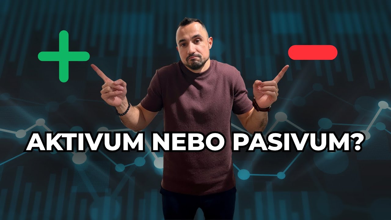 Aktiva vs. pasiva: Jak to pochopit jednou provždy