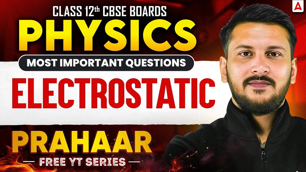 Electrostatics Class 12 Physics | Most Important Questions for Board Exam 2026|  Nishant Sir