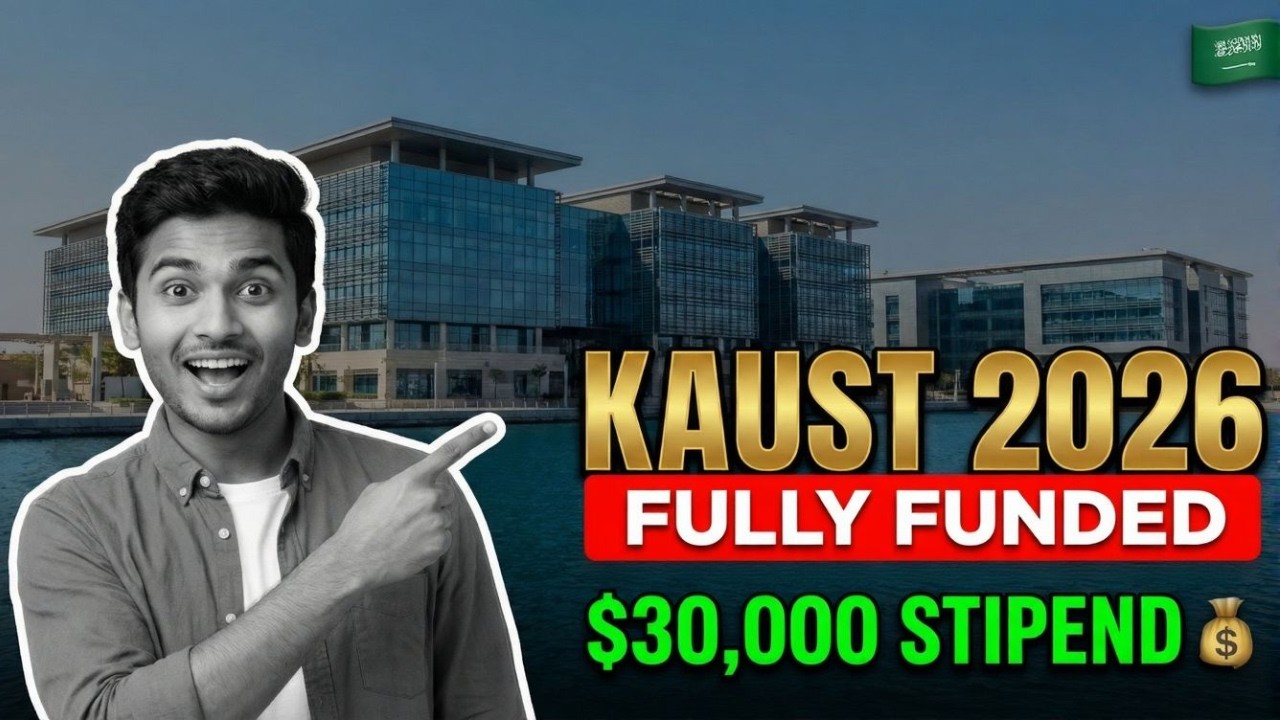 How to Apply KAUST | Fully Funded King Abdullah University Scholarship 2026