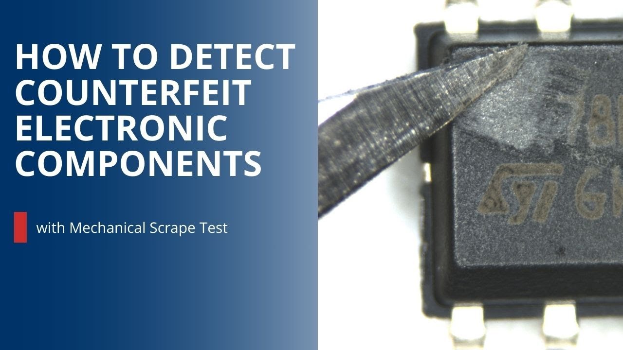 How to Detect Counterfeit Electronic Components with Mechanical Scrape Test