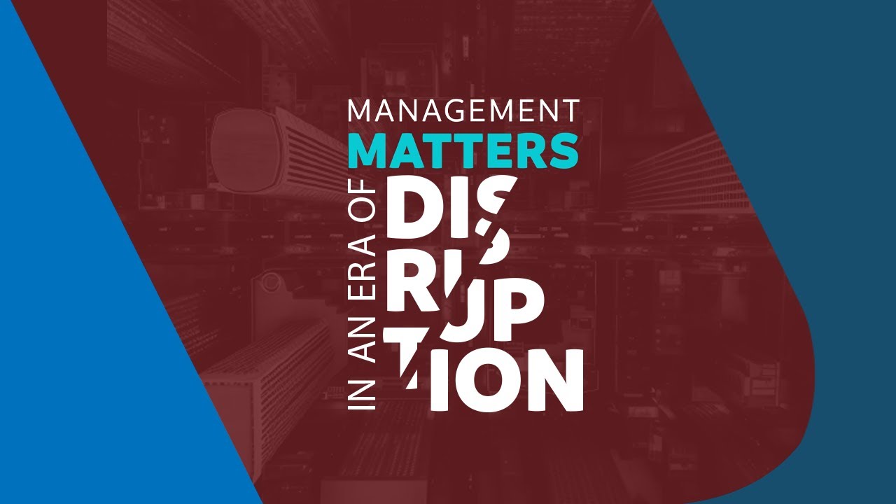 How much does management matter in an era of disruption?