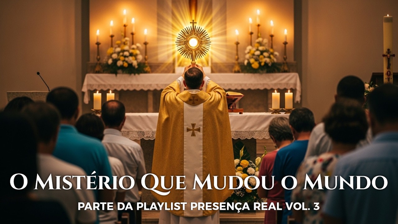 O Mistério Que Mudou o Mundo 🍞 | Pão e Vinho | Adoração Eucarística | Som Que Eleva