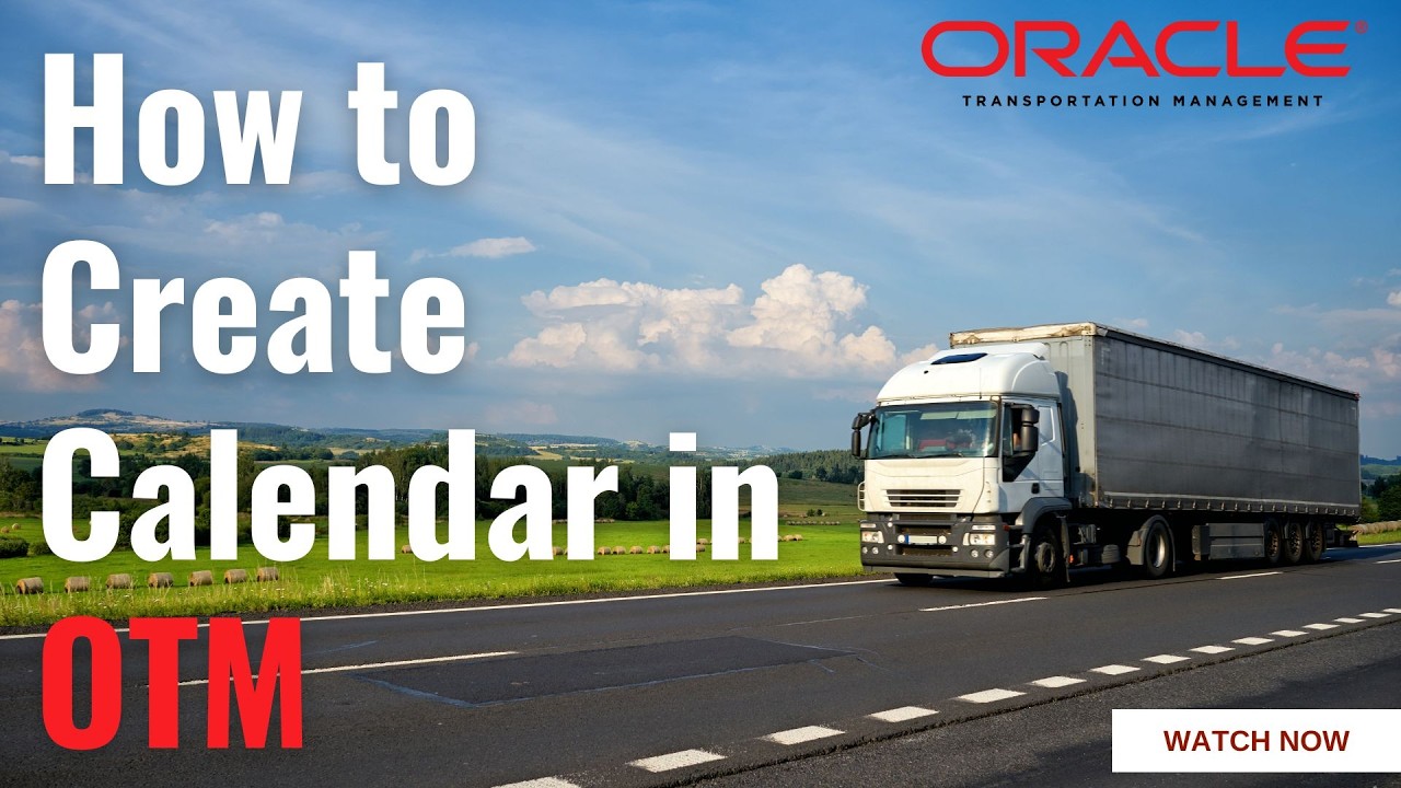 How to Create Calendar in Oracle OTM | Step-by-Step Configuration Guide