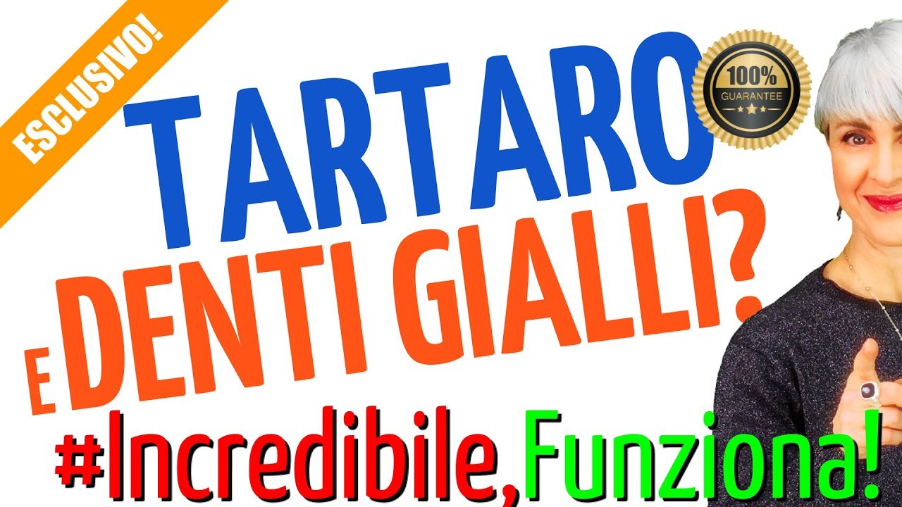 DENTI GIALLI e TARTARO? Fai questo per avere DENTI SEMPRE BIANCHI
