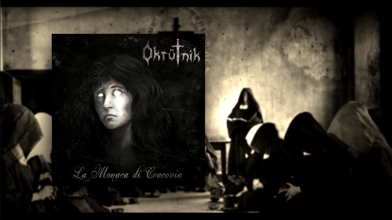 Okrütnik - La Monaca di Cracovia (Official Audio)