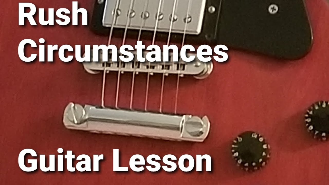 Guitar lesson - Rush - Circumstances (Hemispheres album)