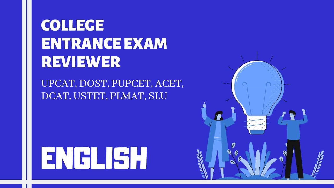 College Entrance Exam Reviewer - ENGLISH (UPCAT, DOST, PUPCET, etc.)
