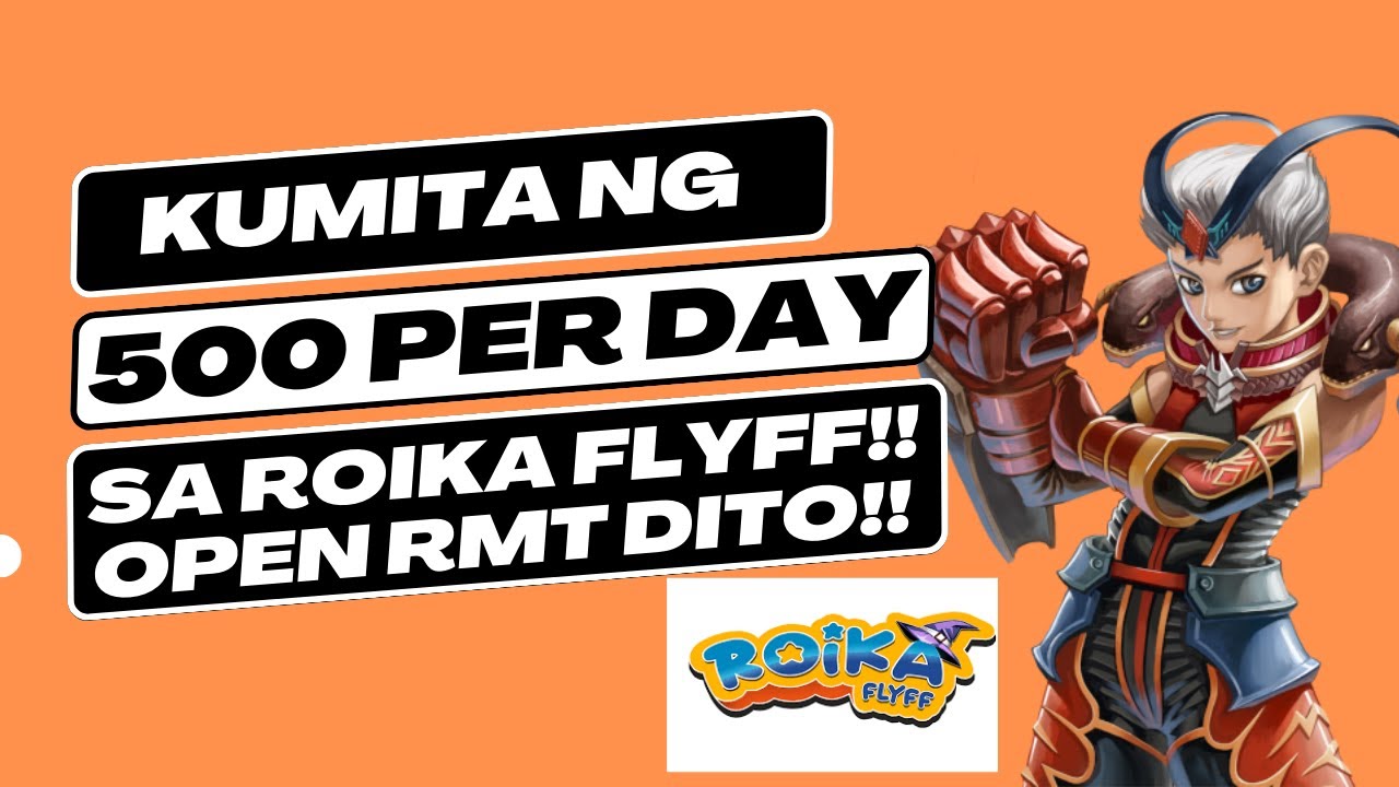 KUMITA NG UP TO 500 PHP SA GAME NA ITO! OPEN RMT ROIKA FLYFF!