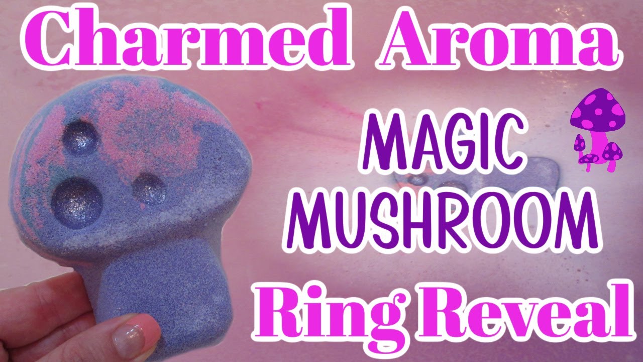 Charmed Aroma Ring Reveal - Magic Mushroom Bath Bomb DEMO!