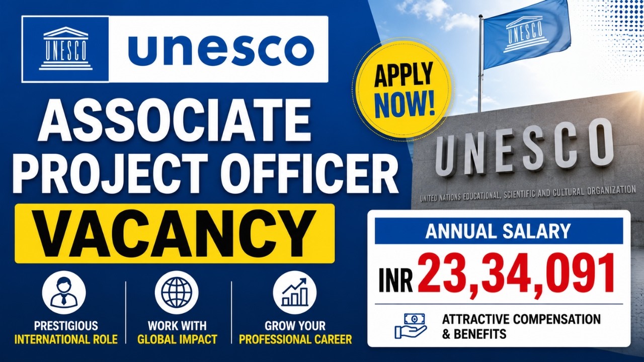 Project Officer Vacancy in UNESCO 2026 | Eligibility | Salary | Apply Process | Full Details