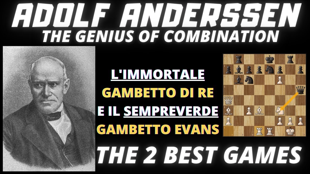 Adolf Anderssen best games | Immortale ed Evergreen | Campioni all'opera
