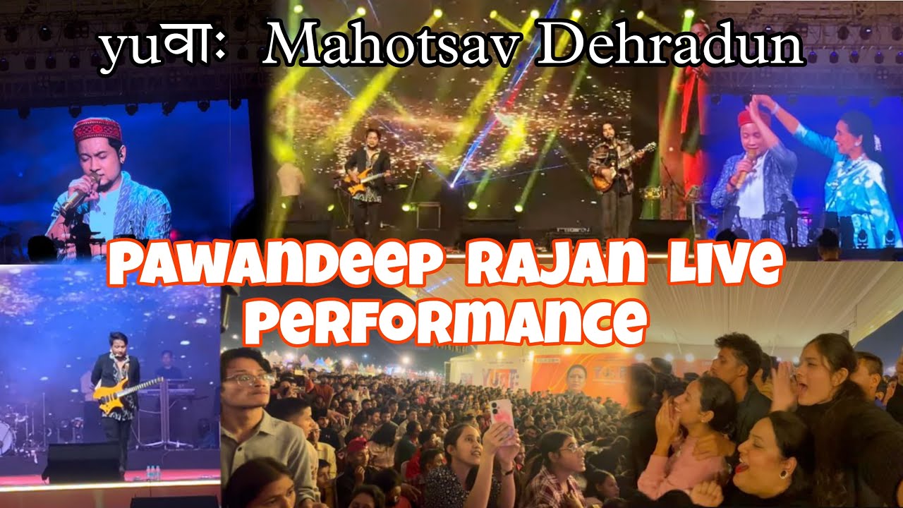 PAWANDEEP RAJAN LIVE PERFORMANCE in “Uttarakhand Rajya Yuva Mahotsav”2024 Dehradun |#pawandeeprajan