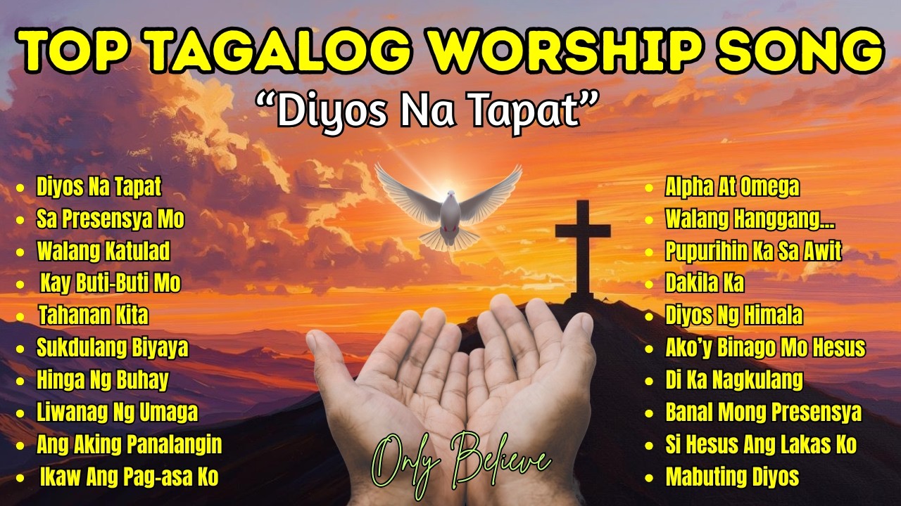 Best Tagalog Worship Songs| 