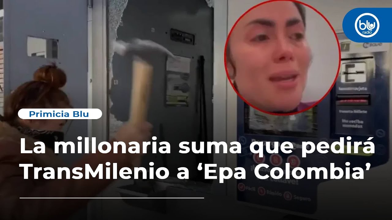 La millonaria suma que pedirá TransMilenio a ‘Epa Colombia’: no ha pagado un solo peso