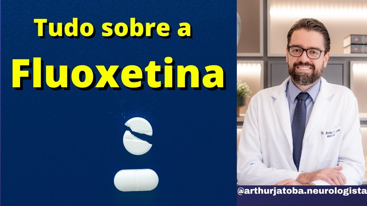 FLUOXETINA | TUDO SOBRE A FLUOXETINA