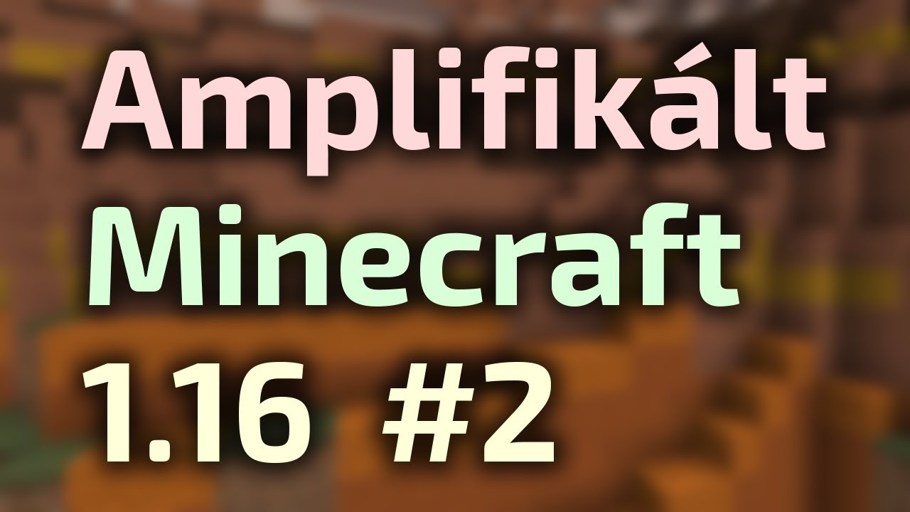 Amplifikált Minecraft 1.16 #2 | Patyomkin falusiak