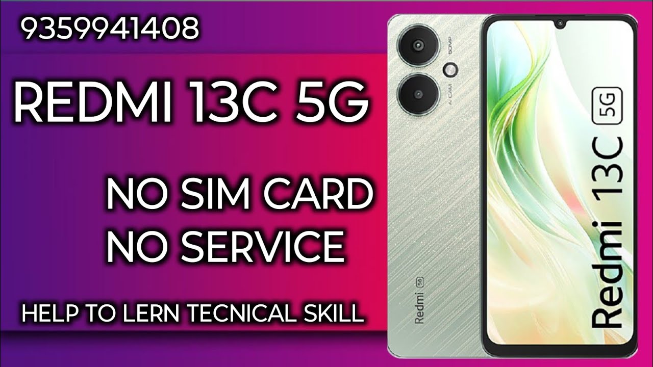 RADMI 13C 5G NO SIM CARD NO SERVICE