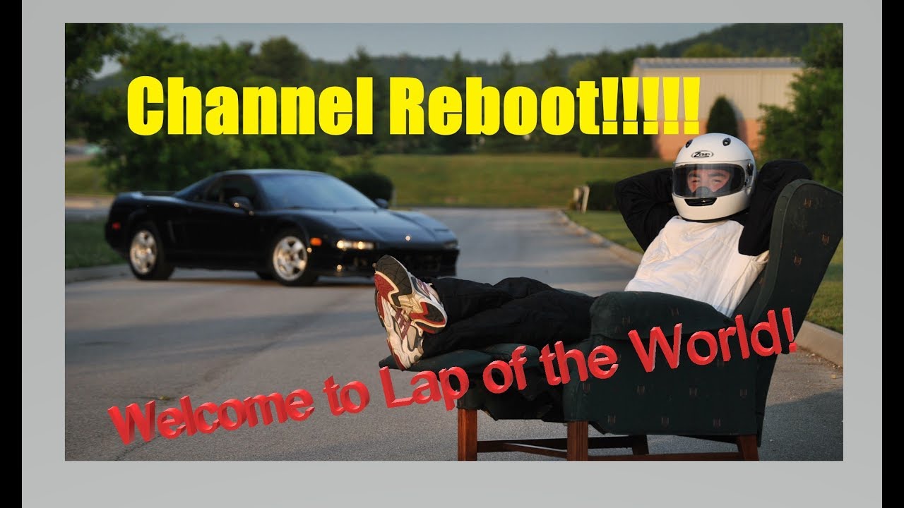 Welcome to Lap of the World (Channel Reboot!!!)