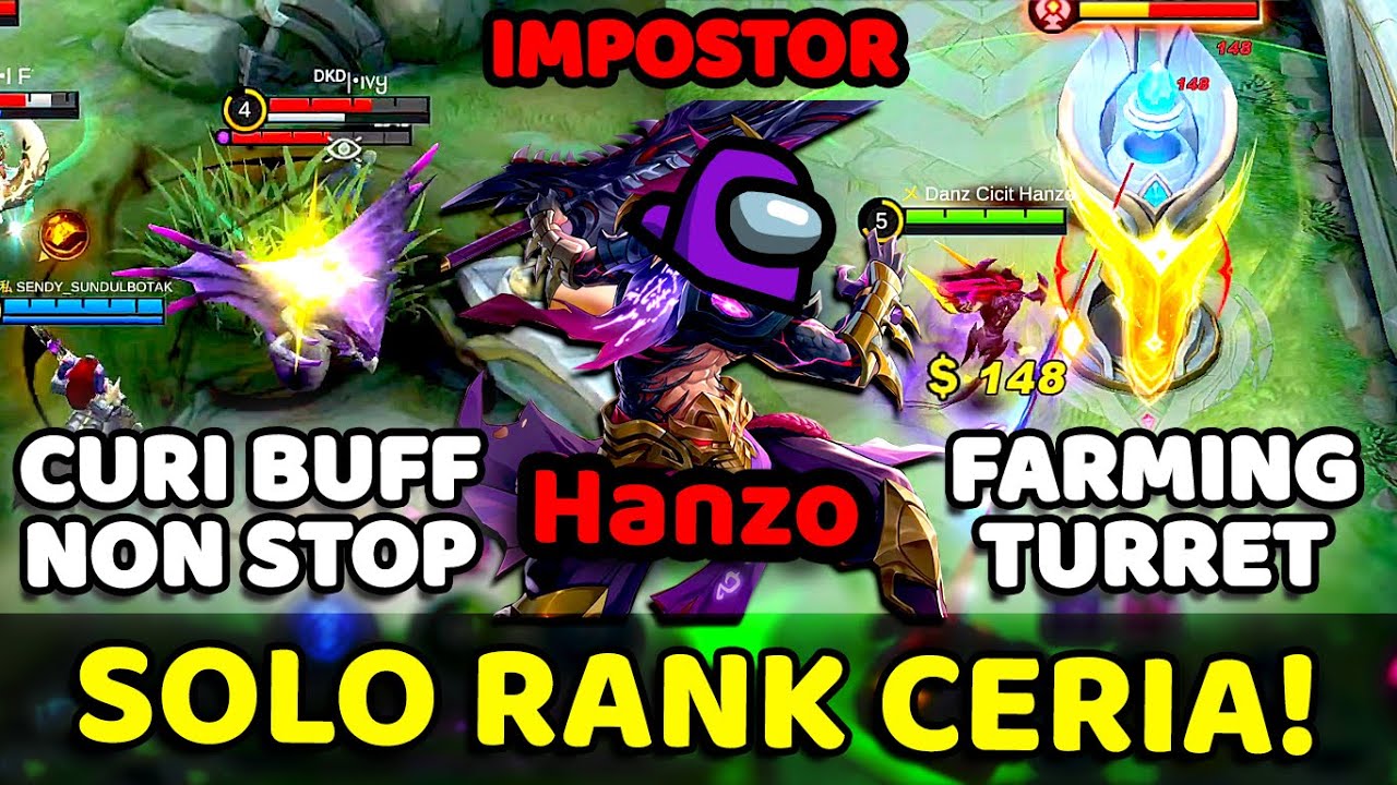 HANZO SOLO RANK | HANZO GOLD LANER CURI BUFF JUNGLER MUSUH + FARMING TURRET = HANZO IMPOSTOR