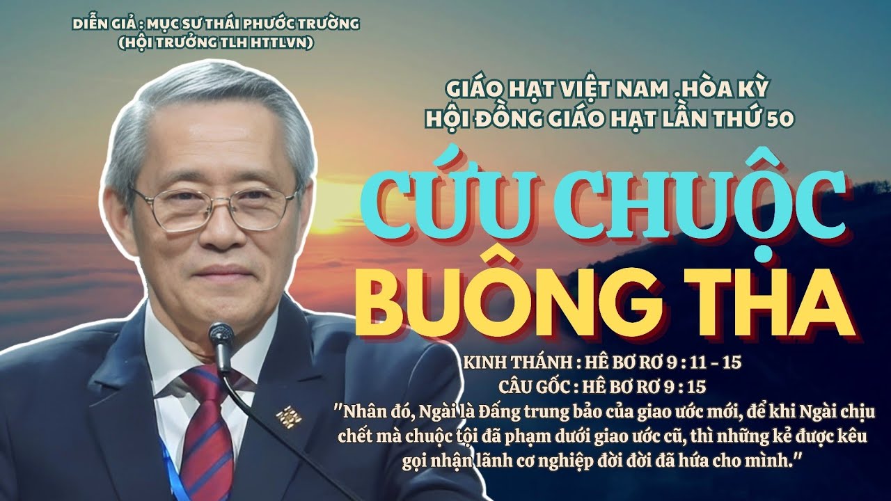 Mục sư Thái Phước Trường | Cứu Chuộc - Buông Tha | Bài Giảng Tin Lành #msthaiphuoctruong #httlvn